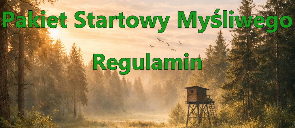 Regulamin promocji "Pakiet Startowy Myśliwego"